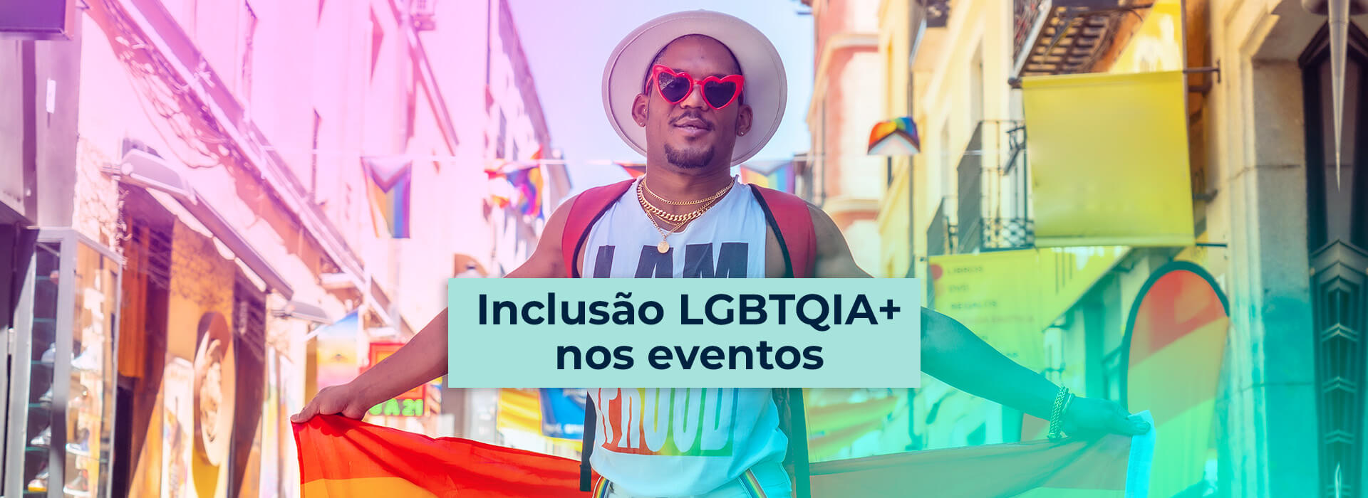 Read more about the article Inclusão LGBTQIA+ nos eventos: Conheça suas vantagens