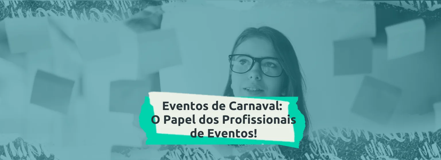 Papel dos Profissionais de Eventos!