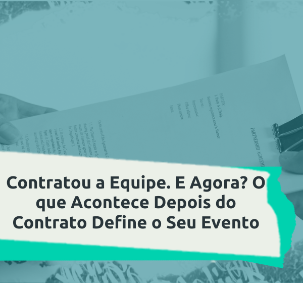 Contratar a equipe certa é só metade do trabalho. Veja como criar um briefing eficiente, motivar seu staff e lidar com imprevistos no dia D.
